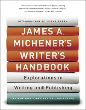 book James A. Michener's Writer's Handbook: Explorations in Writing and Publishing