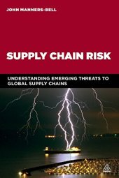 book Supply Chain Risk: Understanding Emerging Threats to Global Supply Chains