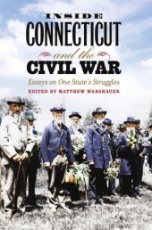 book Inside Connecticut and the Civil War: Essays on One State's Struggles