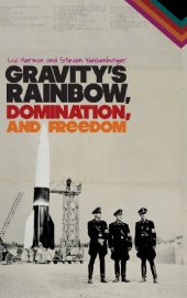 book Gravity's Rainbow, Domination, and Freedom