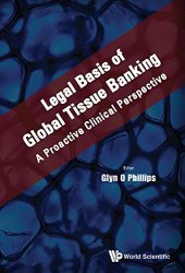 book Legal Basis of Global Tissue Banking: A Proactive Clinical Perspective