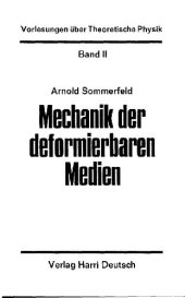 book Vorlesungen ueber theoretische Physik. Mechanik der deformierbaren Medien