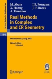 book Real Methods in Complex and CR Geometry: Lectures given at the C.I.M.E. Summer School held in Martina Franca, Italy, June 30 - July 6, 2002