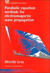 book Parabolic equation methods for electromagnetic wave propagation