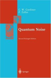 book Quantum noise: A Handbook of Markovian and Non-Markovian Quantum Stochastic Methods with Applications to Quantum Optics