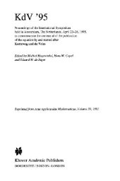 book KdV '95: proceedings of the international symposium, held in Amsterdam, the Netherlands, April 23-26, 1995, to commemorate the centennial of the publication of the equation by and named after Korteweg and de Vries