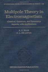 book Multipole theory in electromagnetism: classical, quantum, and symmetry aspects, with applications