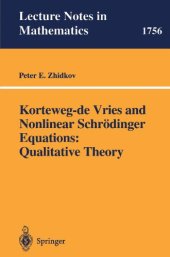 book Korteweg-de Vries and Nonlinear Schrödinger Equations: Qualitative Theory