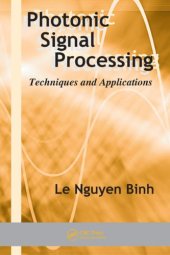 book Photonic Signal Processing: Techniques and Applications