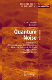 book Quantum noise: A Handbook of Markovian and Non-Markovian Quantum Stochastic Methods with Applications to Quantum Optics