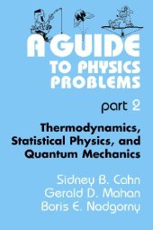 book A Guide to Physics Problems. Thermodynamics, Statistical Physics and Quantum Mechanics