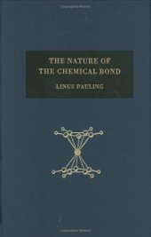 book The Nature of the Chemical Bond and the Structure of Molecules and Crystals: An Introduction to Modern Structural Chemistry