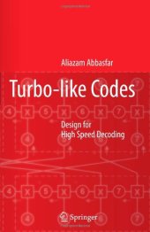 book Turbo-like Codes: Design for High Speed Decoding