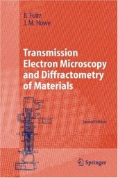 book Transmission Electron Microscopy and Diffractometry of Materials