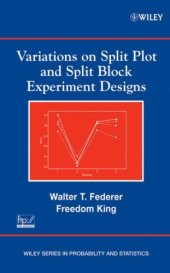 book Variations on Split Plot and Split Block Experiment Designs