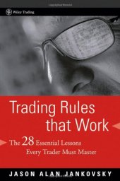 book Trading Rules that Work: The 28 Lessons Every Trader Must Master