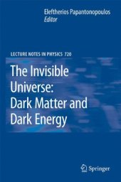 book The Invisible Universe: Dark Matter and Dark Energy