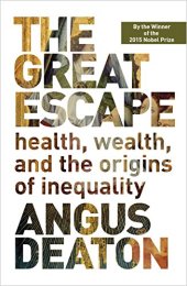 book The Great Escape: Health, Wealth, and the Origins of Inequality