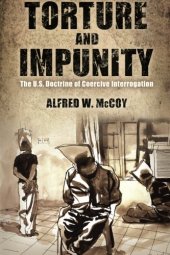 book Torture and Impunity: The U.S. Doctrine of Coercive Interrogation