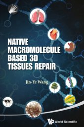 book Native Macromolecule-Based 3d Tissues Repair