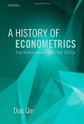 book A History of Econometrics: The Reformation from the 1970s