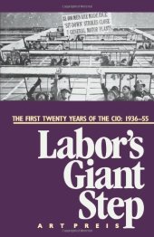 book Labor's Giant Step: The First Twenty Years of the CIO: 1936-55