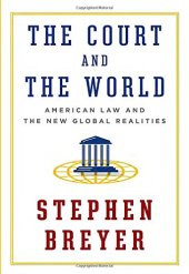 book The Court and the World: American Law and the New Global Realities