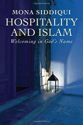 book Hospitality and Islam: Welcoming in God's Name