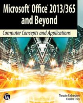 book Microsoft Office 2013/365 and Beyond: Computer Concepts and Applications