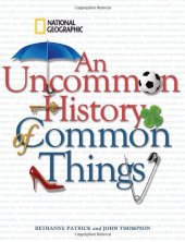 book An Uncommon History of Common Things