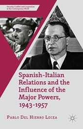 book Spanish-Italian Relations and the Influence of the Major Powers, 1943-1957