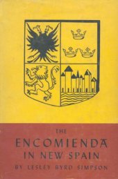 book The Encomienda in New Spain: The Beginning of Spanish Mexico