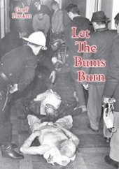 book Let the Bums Burn : Australia's Deadliest Building Fire and the Salvation Army Tragedies