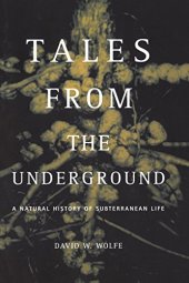 book Tales From The Underground: A Natural History Of Subterranean Life