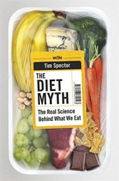 book The Diet Myth: The Real Science Behind What We Eat