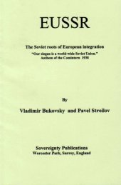 book EUSSR: The Soviet Roots of European Integration - Our Slogan is a World-wide Soviet Union -Anthem of the Comintern 1938