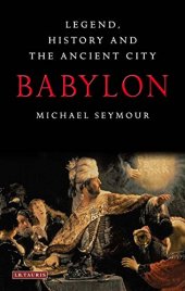 book Babylon: Legend, History and the Ancient City