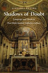 book Shadows of Doubt: Language and Truth in Post-Reformation Catholic Culture