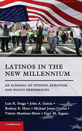 book Latinos in the New Millennium: An Almanac of Opinion, Behavior, and Policy Preferences
