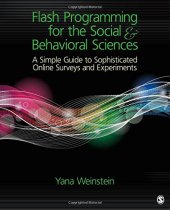 book Flash Programming for the Social & Behavioral Sciences: A Simple Guide to Sophisticated Online Surveys and Experiments