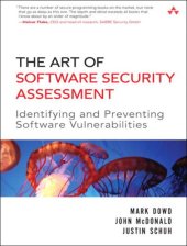 book The Art of Software Security Assessment: Identifying and Preventing Software Vulnerabilities