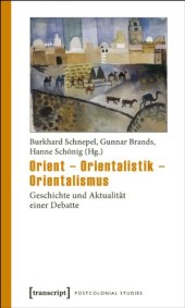 book Orient - Orientalistik - Orientalismus: Geschichte und Aktualität einer Debatte