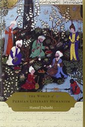 book The World of Persian Literary Humanism