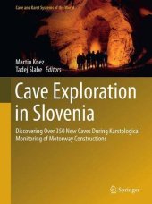 book Cave Exploration in Slovenia: Discovering Over 350 New Caves During Motorway Construction on Classical Karst