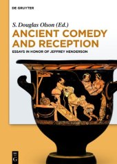 book Ancient Comedy and Reception. Essays in Honor of Jeffrey Henderson