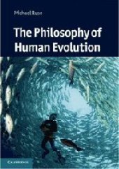 book The Philosophy of Human Evolution