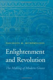 book Enlightenment and Revolution: The Making of Modern Greece