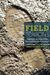 book Field Seasons: Reflections on Career Paths and Research in American Archaeology