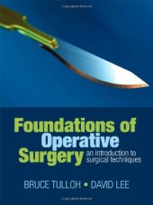 book Foundations of Operative Surgery: An Introduction to Surgical Techniques