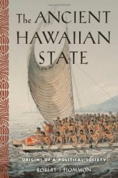 book The Ancient Hawaiian State: Origins of a Political Society